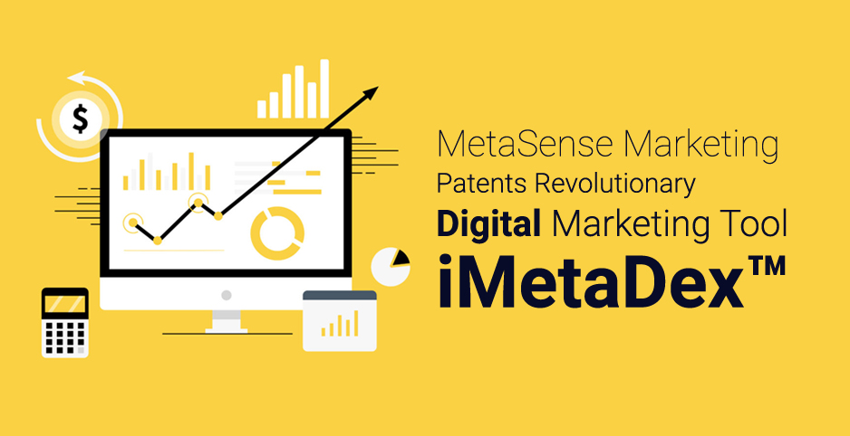 11MetaSense Marketing Patents Revolutionary Digital Marketing Tool iMetaDex™