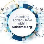 11Unlocking Hidden Gems within Schema.org