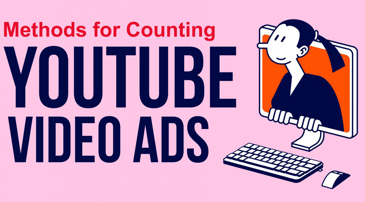 What Is the Method for Counting Paid Video Ads?