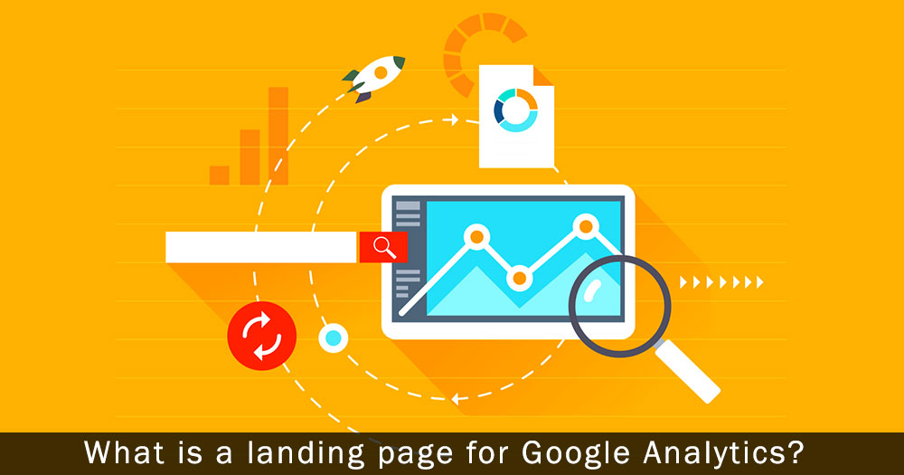 What is a landing page for Google Analytics?