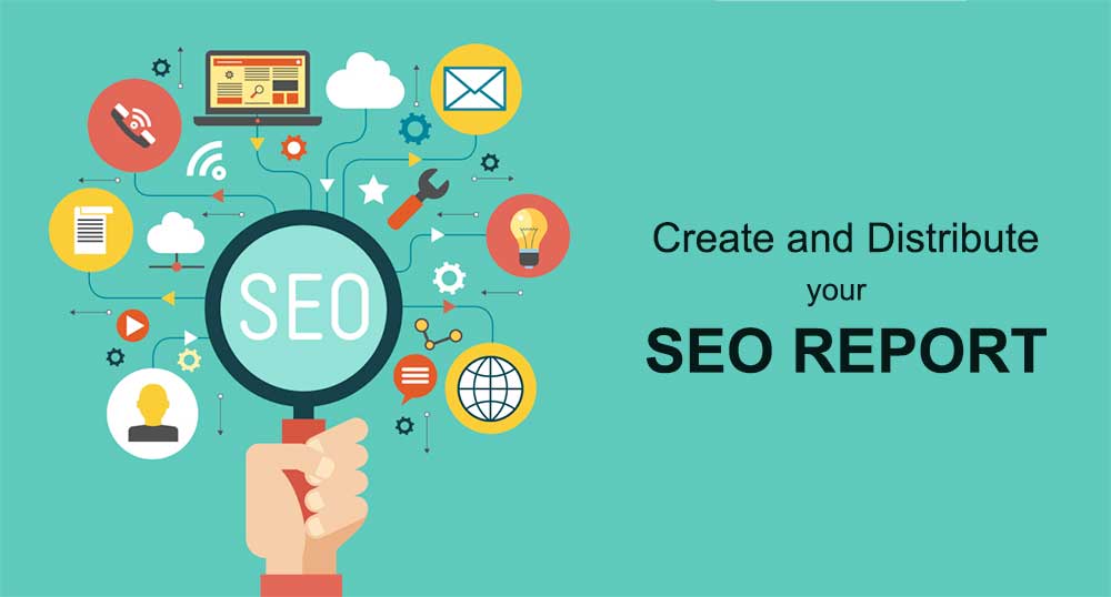 Create and distribute your SEO report