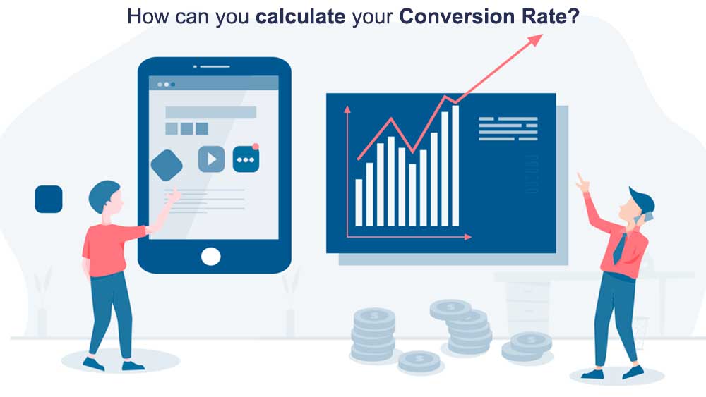 How can you calculate your Conversion Rate?